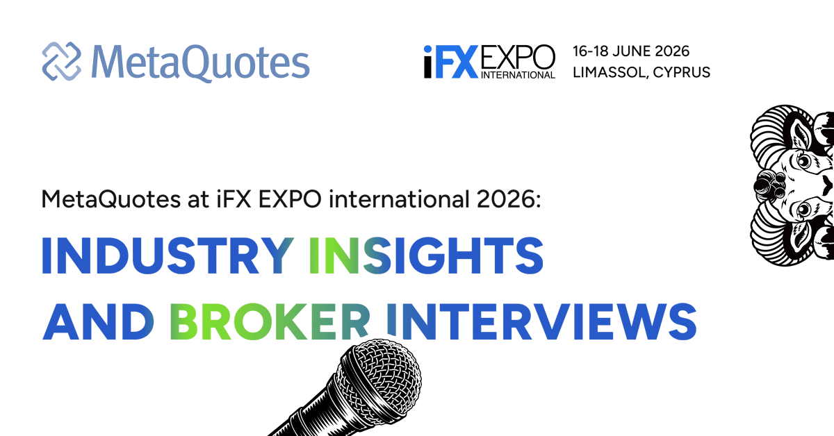 MetaQuotes au salon iFX EXPO International 2026 : Interviews de courtiers et points clés de l'événement